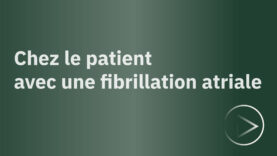 Replay-LEO-pharma-SFAR-chez-le-patient-avec-une-fibrillation